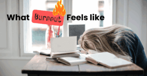 This is what burnout feels like.